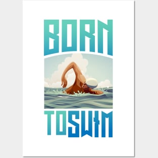 Born to swim Posters and Art